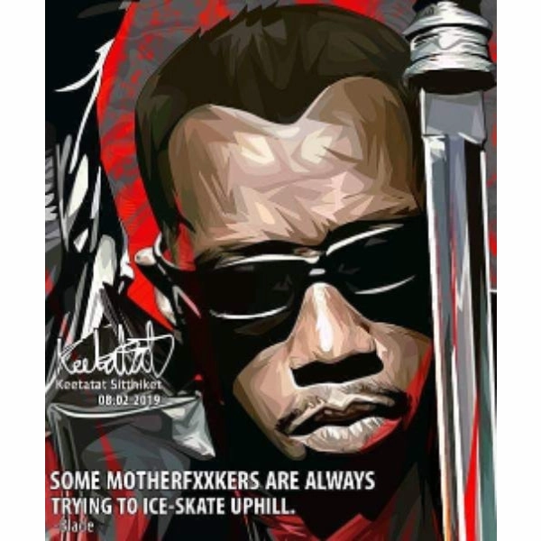 Established Maker Pop Art Wall Decoration Drawing (Blade - Some motherfxxkers are always trying to ice-skate uphill) ???`?? ???h?? ?